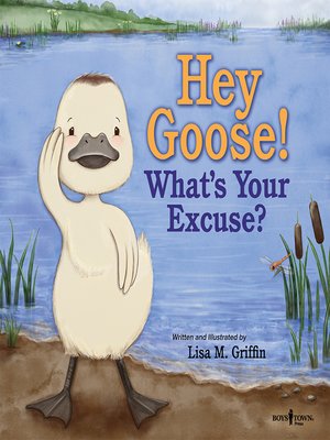 cover image of Hey Goose! What's Your Excuse